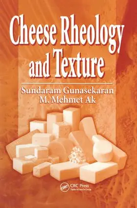 Gunasekaran / Ak |  Cheese Rheology and Texture | Buch |  Sack Fachmedien