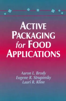 Brody / Strupinsky / Kline |  Active Packaging for Food Applications | Buch |  Sack Fachmedien