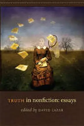 Lazar |  Truth in Nonfiction: Essays | Buch |  Sack Fachmedien