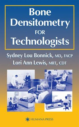 Bonnick / Lewis |  Bone Densitometry for Technologists | Buch |  Sack Fachmedien