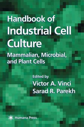 Parekh / Vinci |  Handbook of Industrial Cell Culture | Buch |  Sack Fachmedien