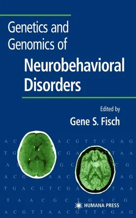 Fisch |  Genetics and Genomics of Neurobehavioral Disorders | Buch |  Sack Fachmedien