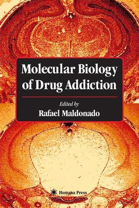 Maldonado |  Molecular Biology of Drug Addiction | Buch |  Sack Fachmedien