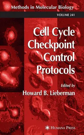 Lieberman |  Cell Cycle Checkpoint Control Protocols | Buch |  Sack Fachmedien