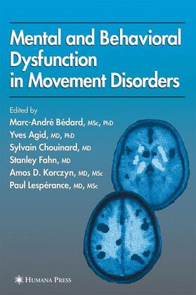 Bédard / Agid / Korczyn |  Mental and Behavioral Dysfunction in Movement Disorders | Buch |  Sack Fachmedien