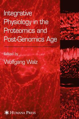 Walz |  Integrative Physiology in the Proteomics and Post-Genomics Age | Buch |  Sack Fachmedien