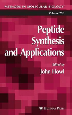 Howl |  Peptide Synthesis and Applications | Buch |  Sack Fachmedien