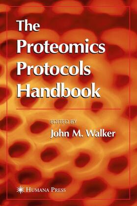 Walker |  The Proteomics Protocols Handbook | Buch |  Sack Fachmedien