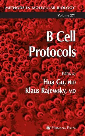 Rajewsky / Gu |  B Cell Protocols | Buch |  Sack Fachmedien