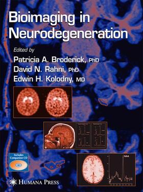 Broderick / Kolodny / Rahni |  Bioimaging in Neurodegeneration | Buch |  Sack Fachmedien