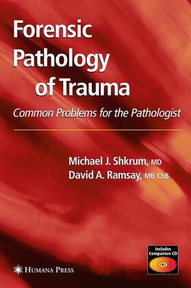 Shkrum / Ramsay |  Forensic Pathology of Trauma | Buch |  Sack Fachmedien
