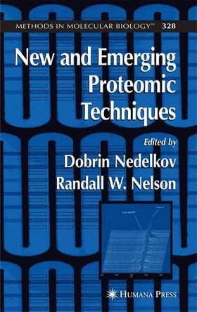 Nelson / Nedelkov |  New and Emerging Proteomic Techniques | Buch |  Sack Fachmedien