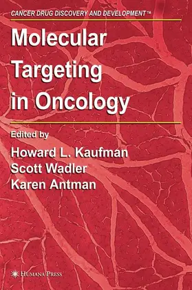 Kaufman / Wadler / Antman |  Molecular Targeting in Oncology | Buch |  Sack Fachmedien