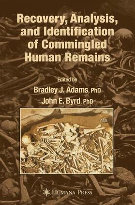 Byrd / Adams |  Recovery, Analysis, and Identification of Commingled Human Remains | Buch |  Sack Fachmedien