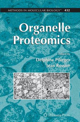 Rossier / Pflieger |  Organelle Proteomics | Buch |  Sack Fachmedien