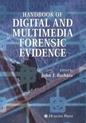 Barbara |  Handbook of Digital and Multimedia Forensic Evidence | Buch |  Sack Fachmedien