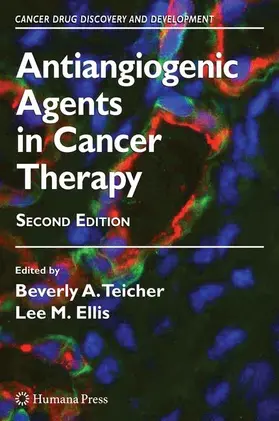 Ellis / Teicher |  Antiangiogenic Agents in Cancer Therapy | Buch |  Sack Fachmedien