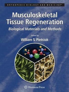 Pietrzak |  Musculoskeletal Tissue Regeneration | Buch |  Sack Fachmedien