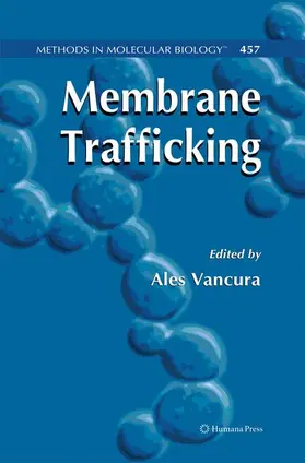 Vancura | Membrane Trafficking | Buch | 978-1-58829-925-3 | sack.de