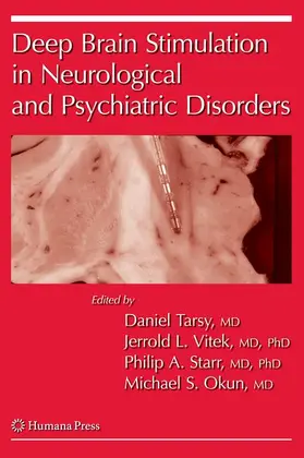 Tarsy / Okun / Vitek |  Deep Brain Stimulation in Neurological and Psychiatric Disorders | Buch |  Sack Fachmedien