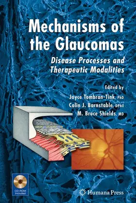 Tombran-Tink / Shields / Barnstable |  Mechanisms of the Glaucomas | Buch |  Sack Fachmedien