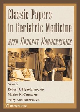 Pignolo / Forciea / Crane |  Classic Papers in Geriatric Medicine with Current Commentaries | Buch |  Sack Fachmedien