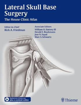 Friedman / Slattery / Brackmann |  Lateral Skull Base Surgery | eBook | Sack Fachmedien