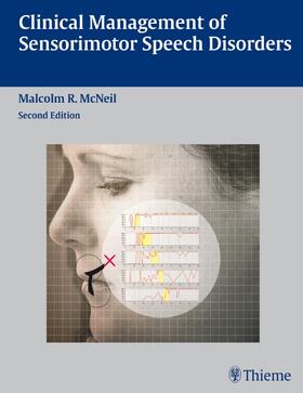 McNeil |  Clinical Management of Sensorimotor Speech Disorders | Buch |  Sack Fachmedien