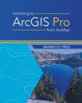 Price |  Switching to ArcGIS Pro from Arcmap | Buch |  Sack Fachmedien