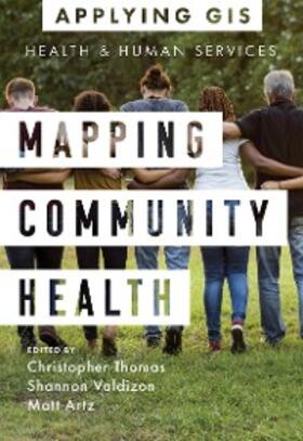 Thomas / Valdizon / Artz |  Mapping Community Health | eBook | Sack Fachmedien