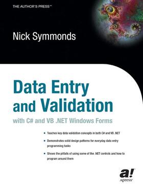 Symmonds |  Data Entry and Validation with C# and VB .Net Windows Forms | Buch |  Sack Fachmedien