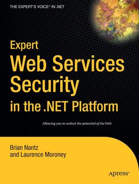 Moroney / Nantz |  Expert Web Services Security in the .Net Platform | Buch |  Sack Fachmedien