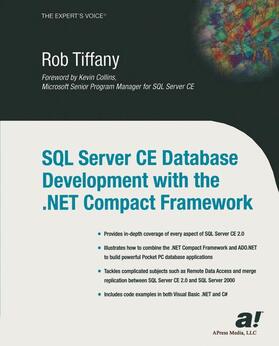 Tiffany |  SQL Server CE Database Development with the .Net Compact Framework | Buch |  Sack Fachmedien
