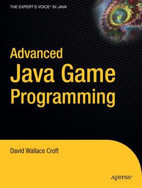 Wallace Croft |  Advanced Java Game Programming | Buch |  Sack Fachmedien