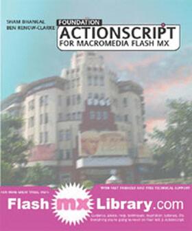 Renow-Clarke / Bhangal |  Foundation ActionScript for Macromedia Flash MX | Buch |  Sack Fachmedien