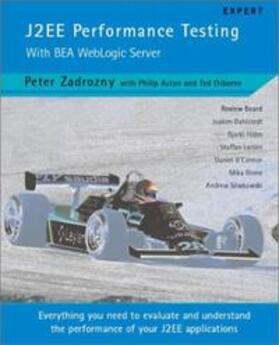 Zadrozny / Aston / Osborne |  J2ee Performance Testing with Bea Weblogic Server | Buch |  Sack Fachmedien
