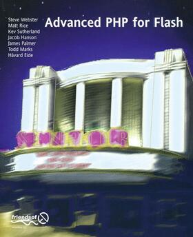 Webster / Rice / Dean Palmer |  Advanced PHP for Flash | Buch |  Sack Fachmedien