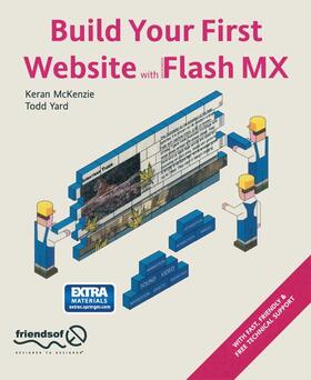 Yard / McKenzie |  Build Your First Website with Flash MX | Buch |  Sack Fachmedien