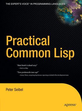 Seibel |  Practical Common LISP | Buch |  Sack Fachmedien