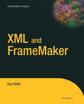 Ethier |  XML and FrameMaker | Buch |  Sack Fachmedien