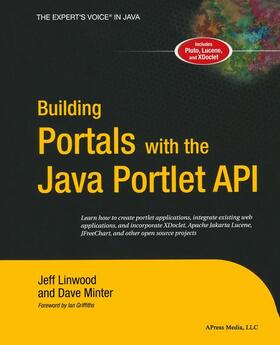 Linwood / Minter |  Building Portals with the Java Portlet API | Buch |  Sack Fachmedien