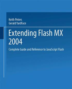 Peters / YardFace |  Extending Flash MX 2004 | Buch |  Sack Fachmedien