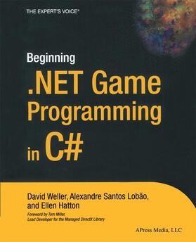 Weller / Santos Lobao / Hatton |  Beginning .Net Game Programming in C | Buch |  Sack Fachmedien