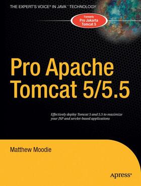 Moodie |  Pro Apache Tomcat 5/5.5 | Buch |  Sack Fachmedien