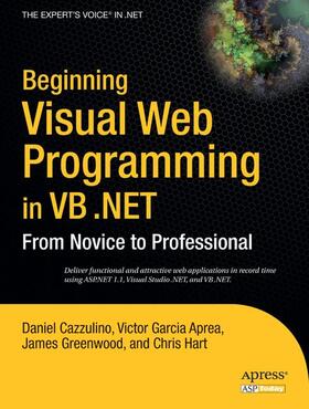 Hart / Greenwood / Cazzulino |  Beginning Visual Web Programming in VB .Net | Buch |  Sack Fachmedien