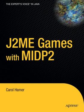 Hamer |  J2ME Games with MIDP2 | Buch |  Sack Fachmedien