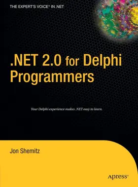 Shemitz |  .Net 2.0 for Delphi Programmers | Buch |  Sack Fachmedien