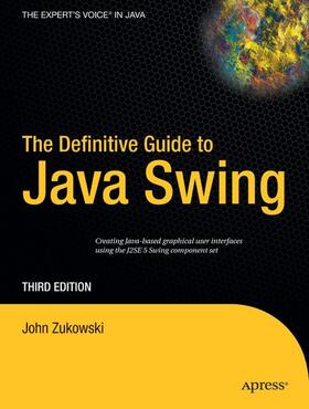 Zukowski |  The Definitive Guide to Java Swing | Buch |  Sack Fachmedien