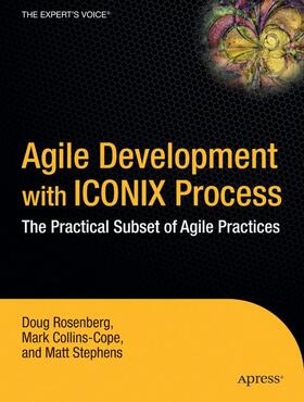 Rosenberg / Stephens / Collins-Cope |  Agile Development with ICONIX Process | Buch |  Sack Fachmedien