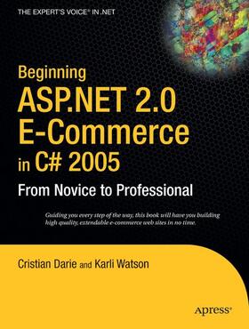 Darie / Watson |  Beginning ASP.NET 2.0 E-Commerce in C# 2005 | Buch |  Sack Fachmedien